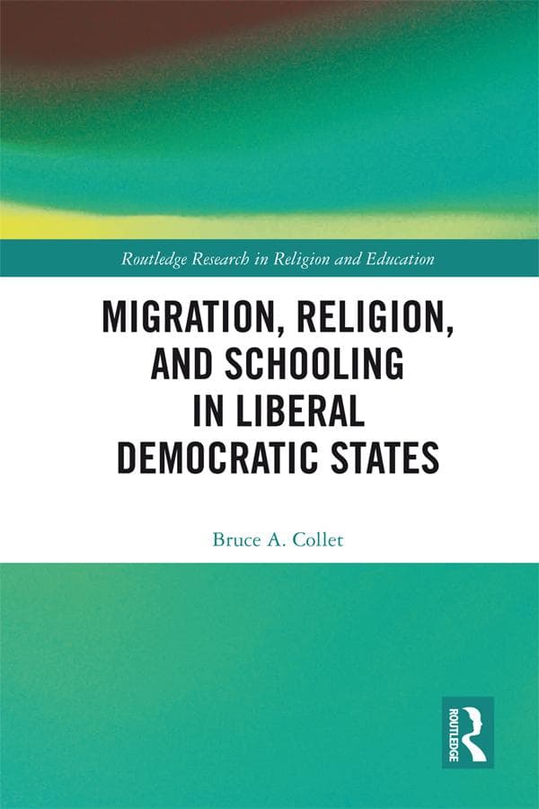 Migration, Religion, and Schooling in Liberal Democratic States