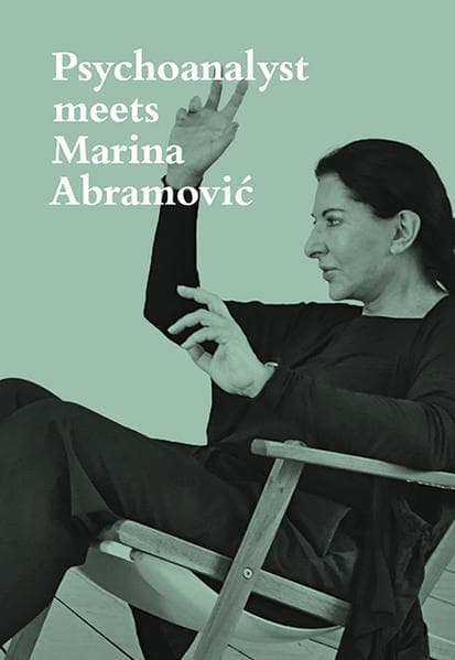 Psychoanalyst meets Marina Abramovic: Artist meets Jeannette Fischer