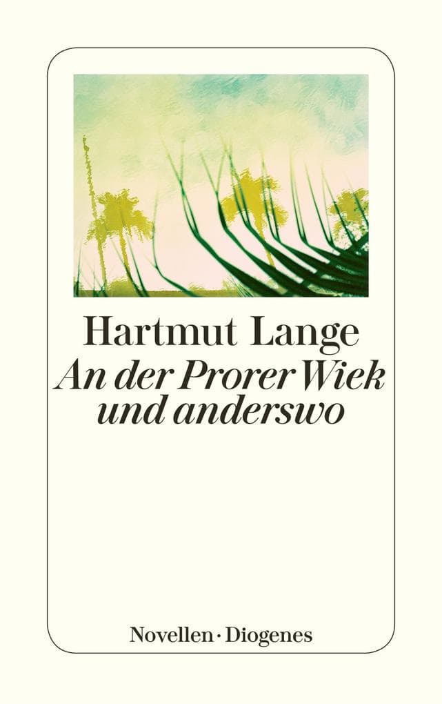 An der Prorer Wiek und anderswo: Novellen