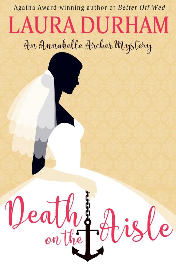Death on the Aisle (Annabelle Archer Wedding Planner Mystery, #5)