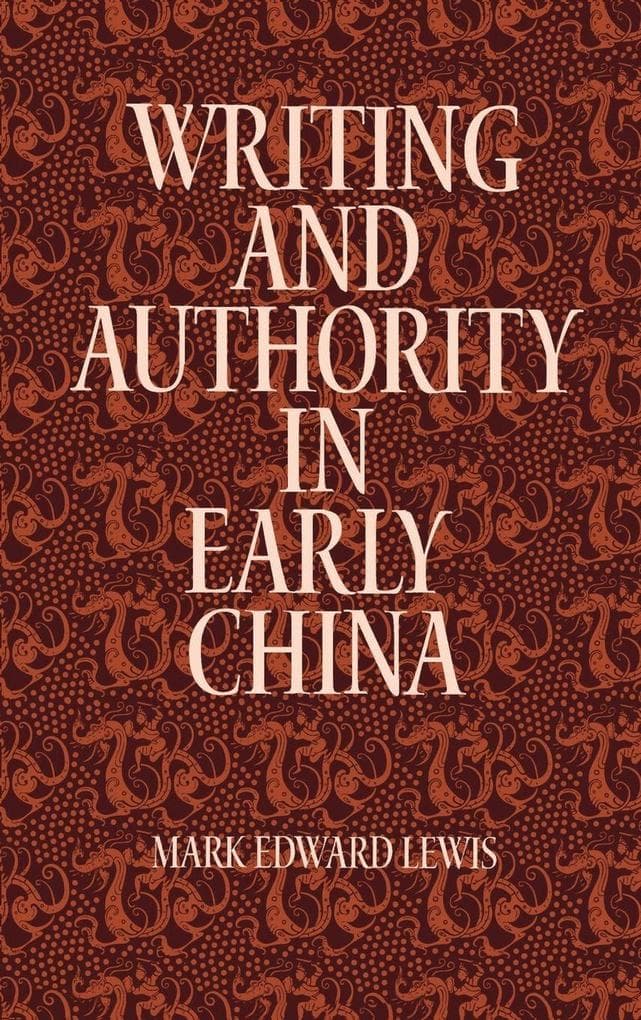 Writing and Authority in Early China