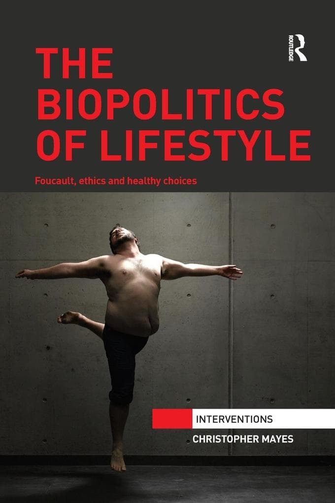 The Biopolitics of Lifestyle