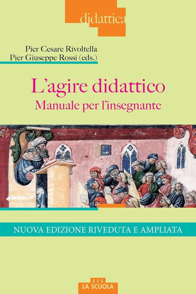 L' agire didattico. Manuale per l'insegnante