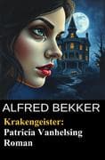 Krakengeister: Patricia Vanhelsing Roman