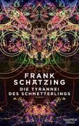 Die Tyrannei des Schmetterlings