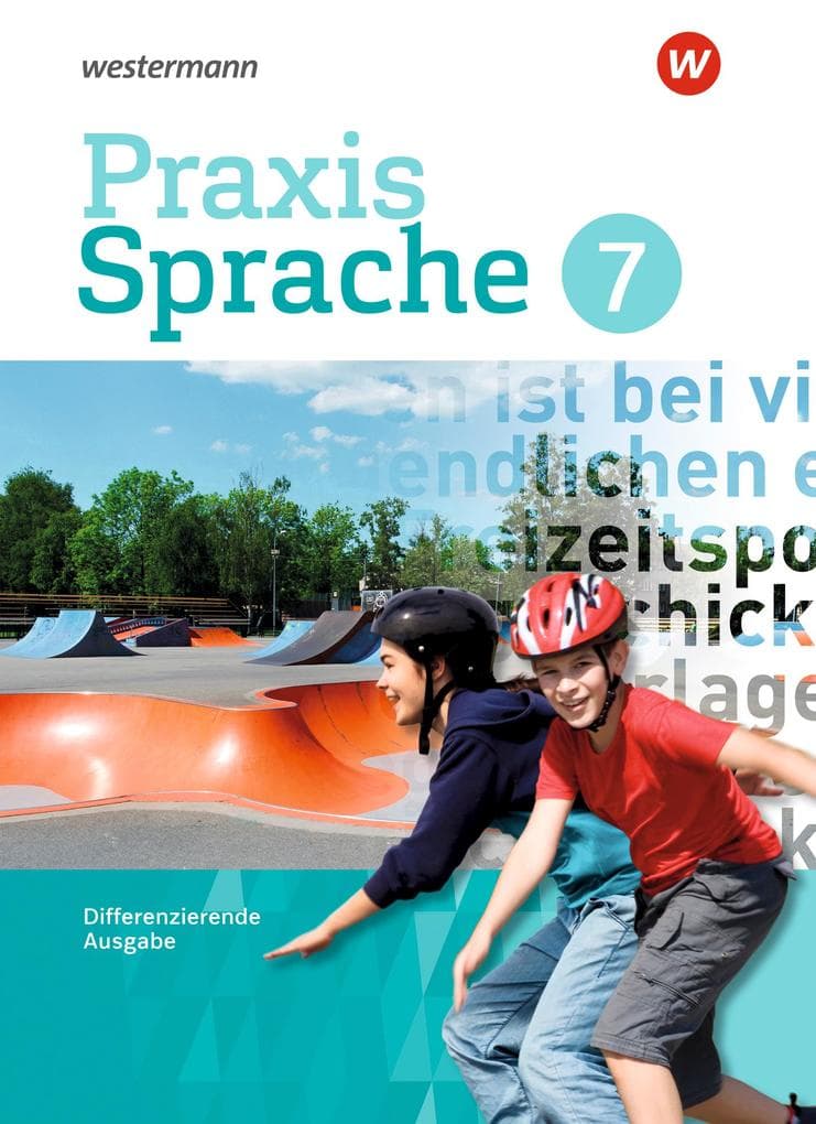 Praxis Sprache 7. Schulbuch. Differenzierende Ausgabe