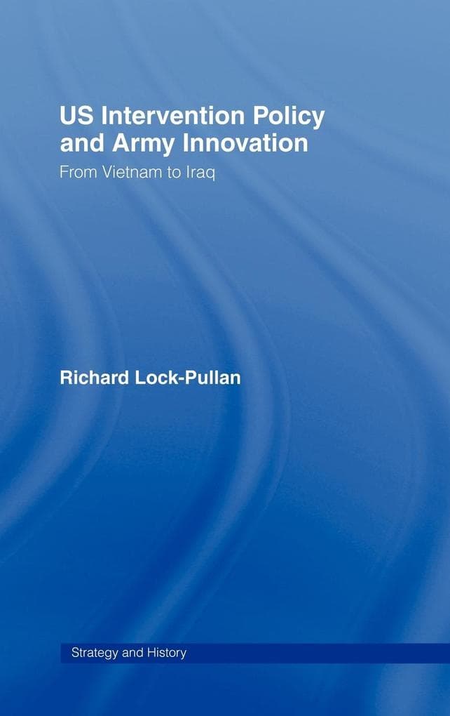 US Intervention Policy and Army Innovation