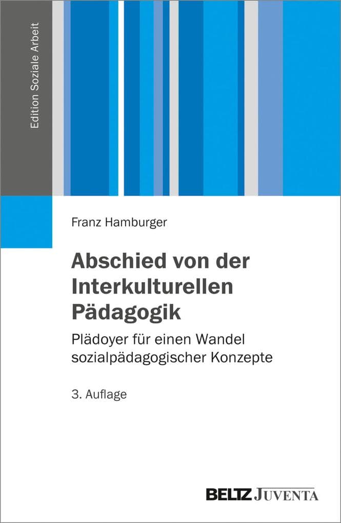 Abschied von der Interkulturellen Pädagogik