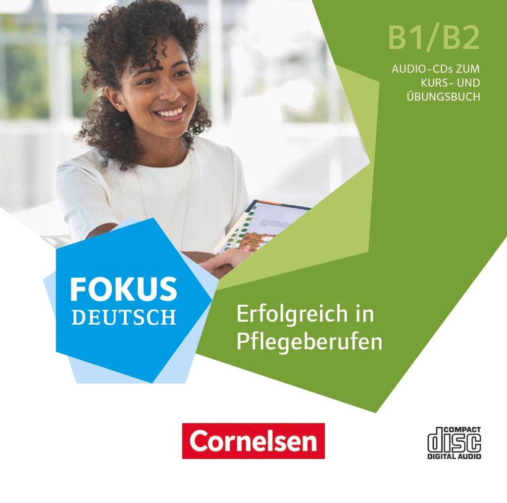 Fokus Deutsch B1/B2 - Fachsprache - Erfolgreich in Pflegeberufen