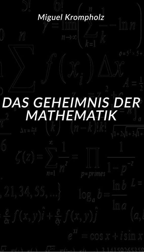 Das Geheimnis der Mathematik