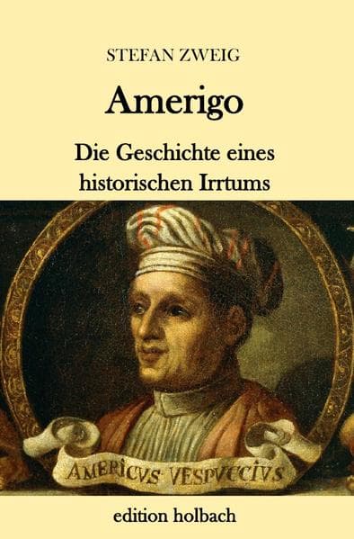 Amerigo: Die Geschichte eines historischen Irrtums