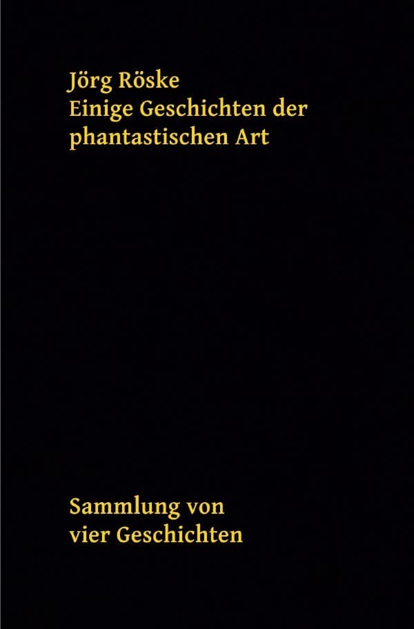 Einige Geschichten der phantastischen Art