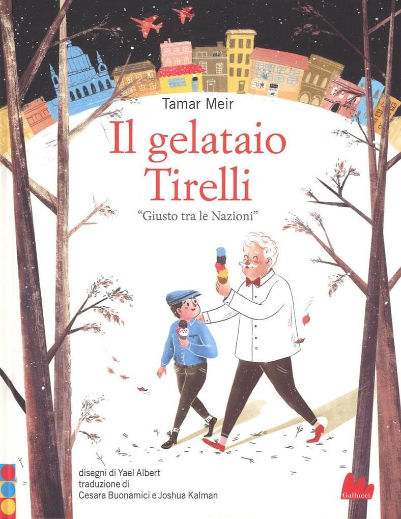Il gelataio Tirelli «Giusto tra le Nazioni»