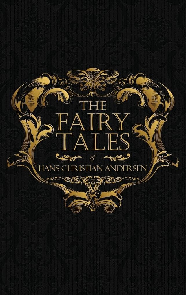 The Fairy Tales of Hans Christian Andersen