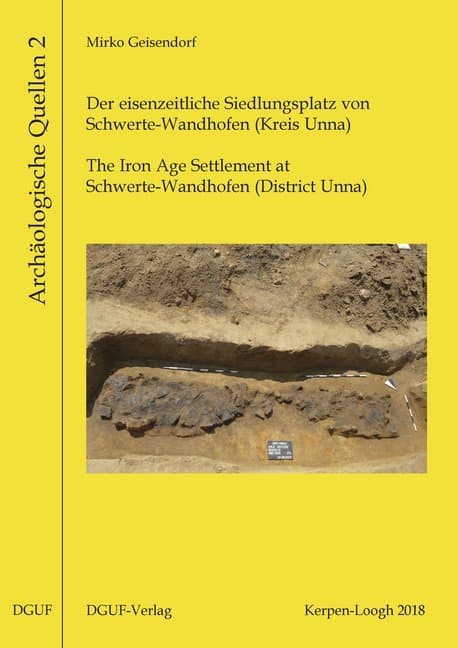 Der eisenzeitliche Siedlungsplatz von Schwerte-Wandhofen (Kreis Unna)