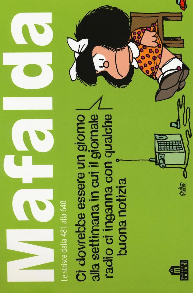 Quino: Mafalda. Le strisce dalla 481 alla 640