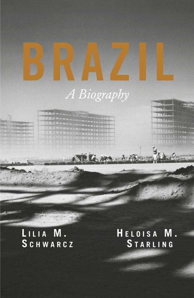 Brazil: A Biography