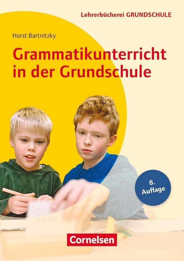 Grammatikunterricht in der Grundschule 1.-4. Schuljahr