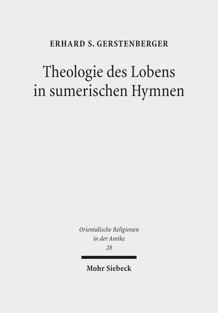 Theologie des Lobens in sumerischen Hymnen