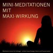 MINI-Meditationen und Fantasiereisen mit MAXI-Wirkung