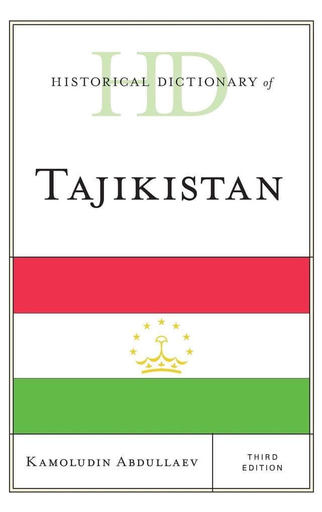 Historical Dictionary of Tajikistan