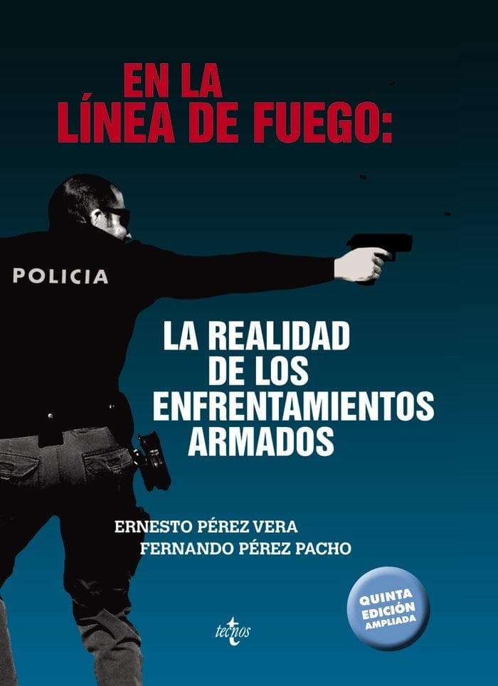 En la línea de fuego : la realidad de los enfrentamientos armados