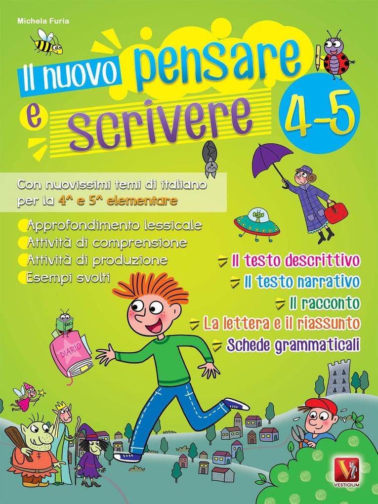 Il nuovo Pensare e scrivere 4-5. Con nuovissimi temi di italiano guidati per la 4ª e 5ª classe elementare