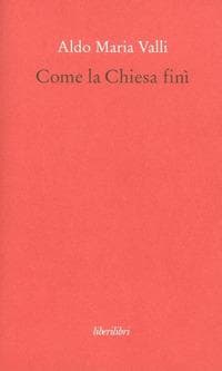 Come la Chiesa finì