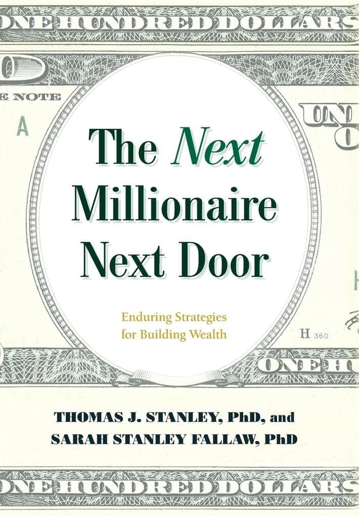 The Next Millionaire Next Door