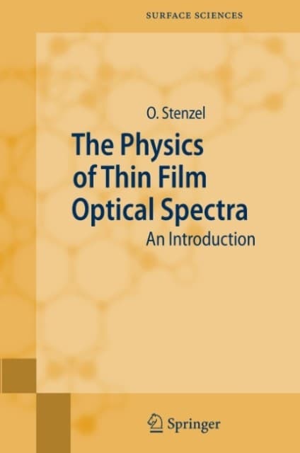 The Physics of Thin Film Optical Spectra