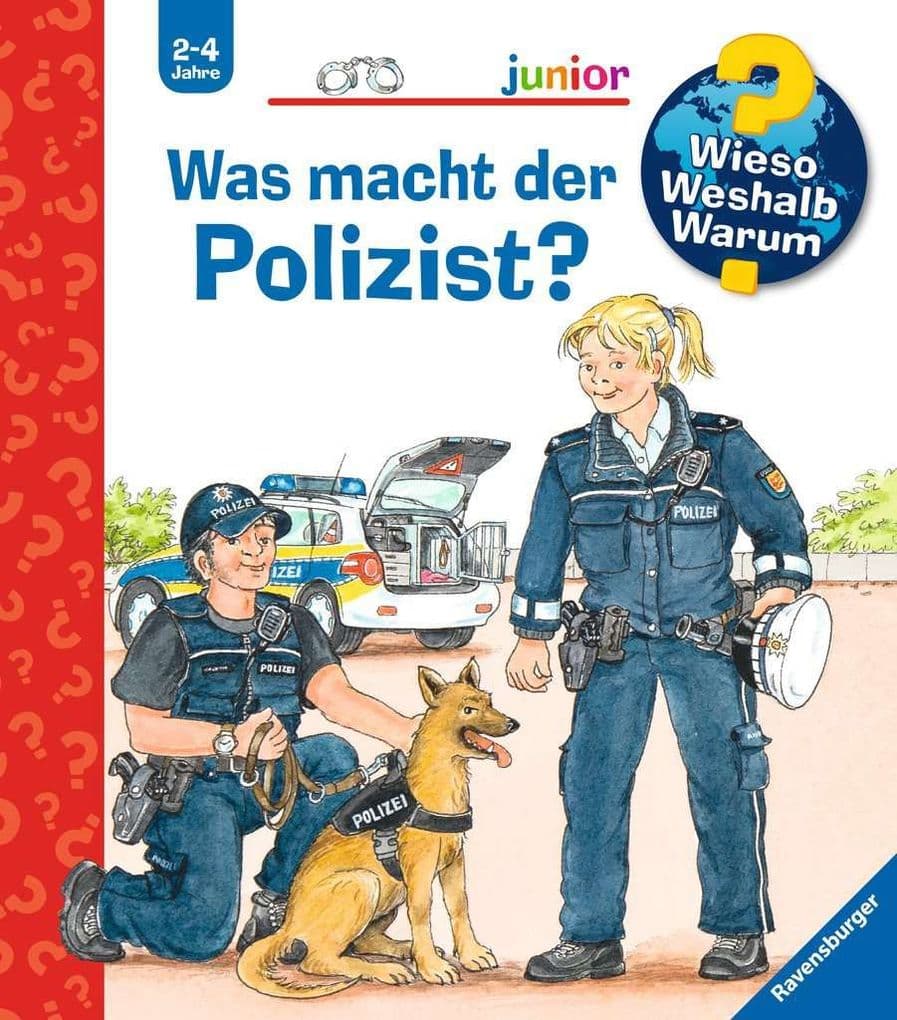 Wieso? Weshalb? Warum? junior, Band 65: Was macht der Polizist?