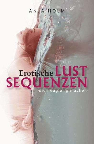 Erotische Lust Sequenzen: die neugierig machen