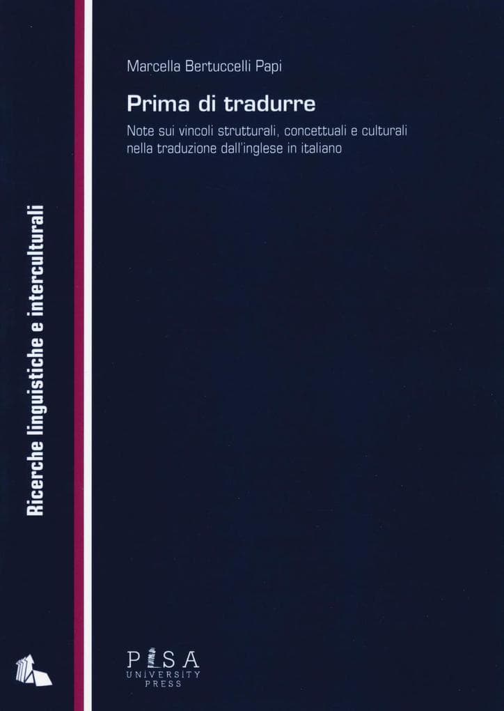Prima di tradurre. Note sui vincoli strutturali, concettuali e culturali nella traduzione dall'inglese in italiano