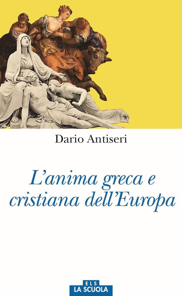 L' anima greca e cristiana dell'Europa