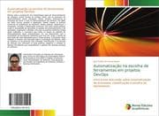 Automatização na escolha de ferramentas em projetos DevOps