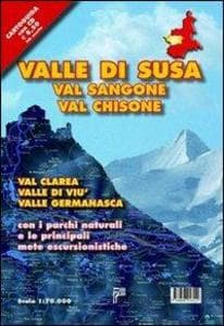 Valle di Susa. Val Sangone, Val Chisone, Val Clarea, Valle di Viù, Valle Germanasca con i parchi naturali e le principali mete escursionistiche