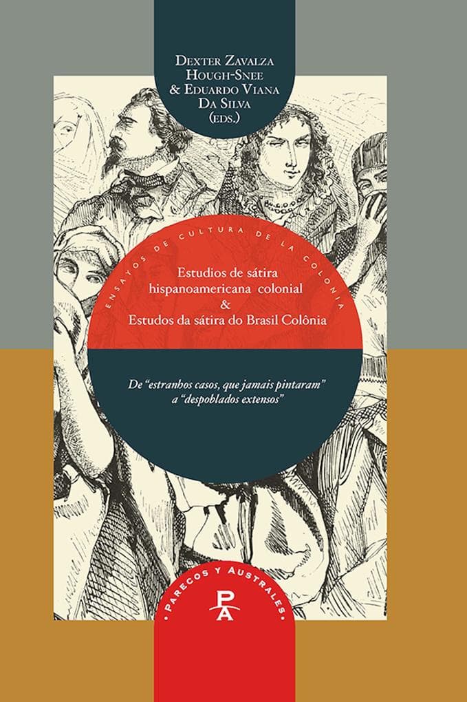 Estudios de la sátira hispanoamericana colonial & Estudios da sátira do Brasil-Colônia