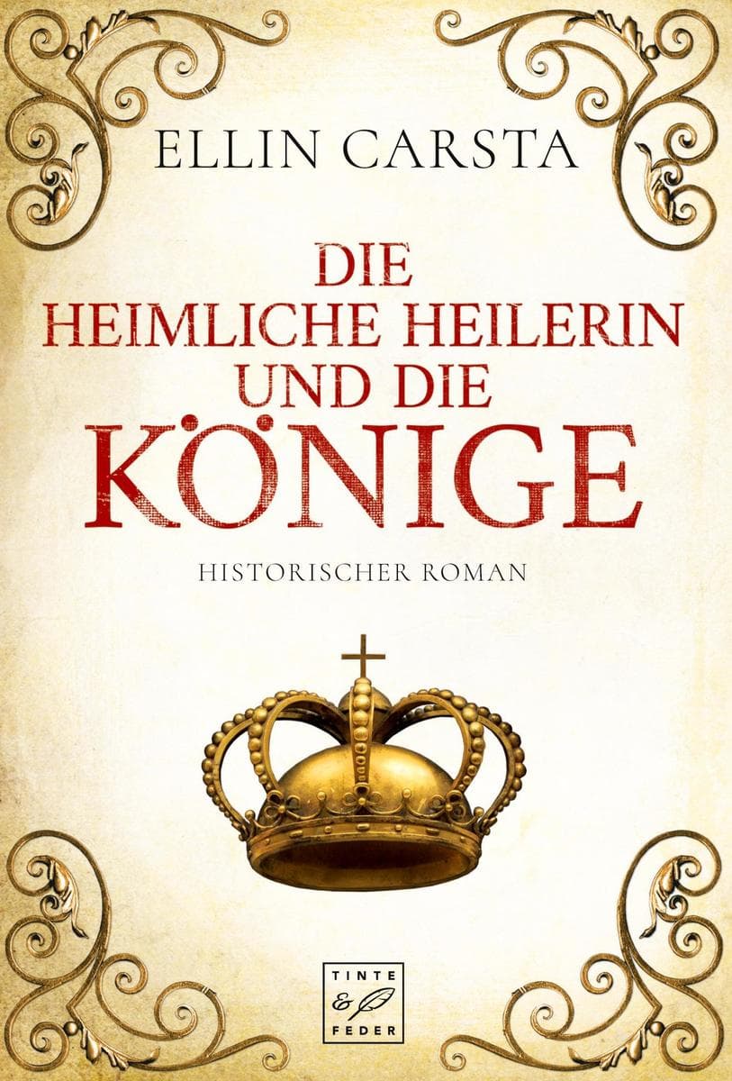 Die heimliche Heilerin und die Könige