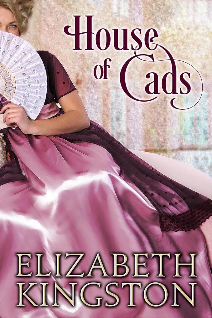 House of Cads (Ladies of Scandal, #2)