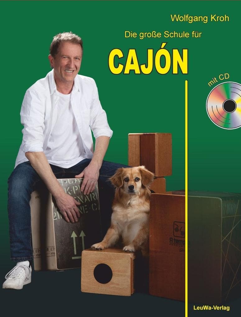 Die große Schule für CAJÓN mit CD: Alle Grundlagen in einem Buch!