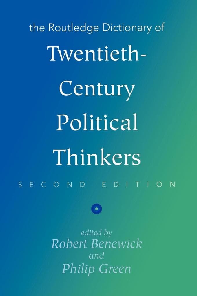 The Routledge Dictionary of Twentieth-Century Political Thinkers