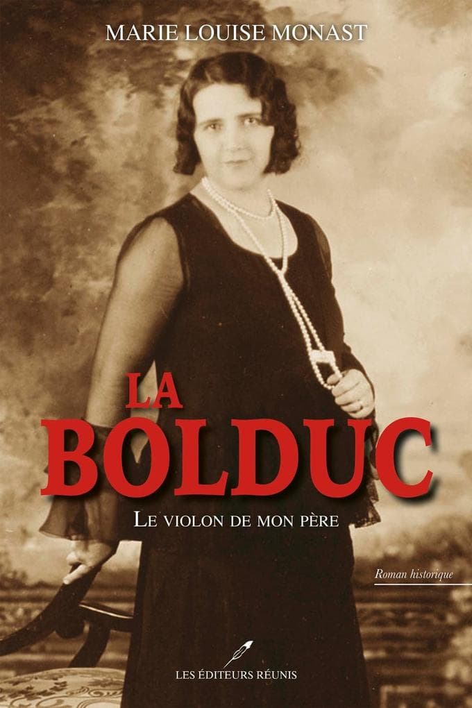 La Bolduc : Le violon de mon pere N.E.