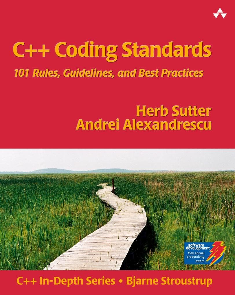 C++ Coding Standards: 101 Rules, Guidelines, and Best Practices