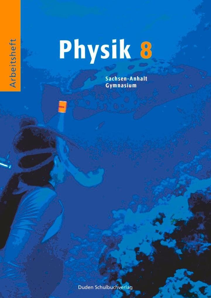 Physik 8. Arbeitsheft. Sachsen-Anhalt