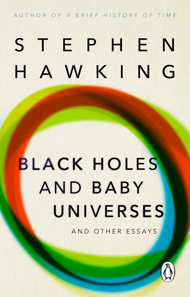 Black Holes and Baby Universes" and Other Essays