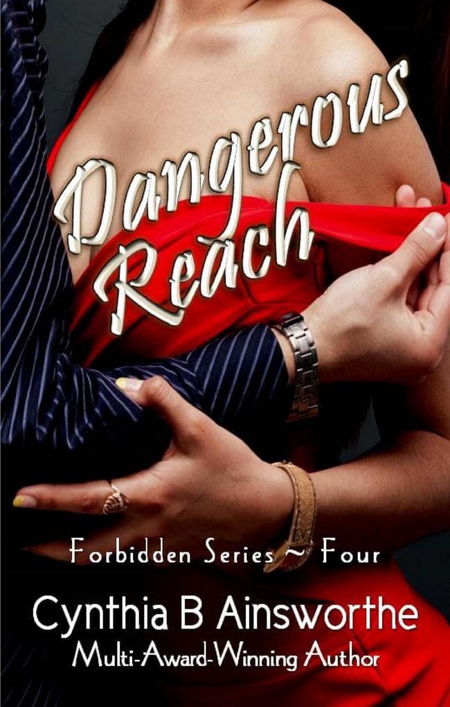 Dangerous Reach (Forbidden, #4)