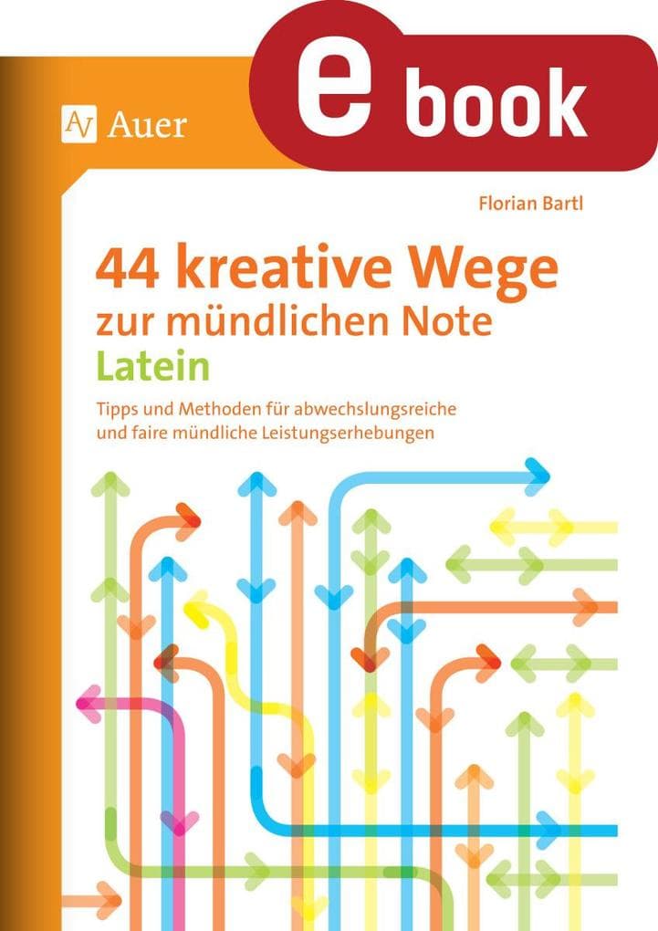 44 kreative Wege zur mündlichen Note Latein