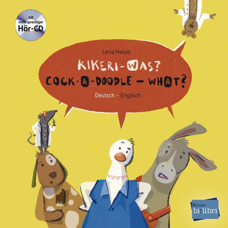 Kikeri - was? Kinderbuch Deutsch-Englisch mit Audio-CD in acht Sprachen