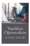 Yasadikca Ögreneceksin