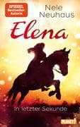 Elena - Ein Leben für Pferde 7: In letzter Sekunde